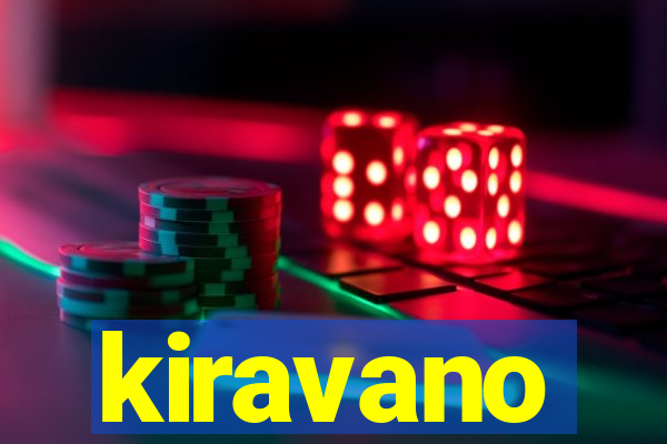 kiravano