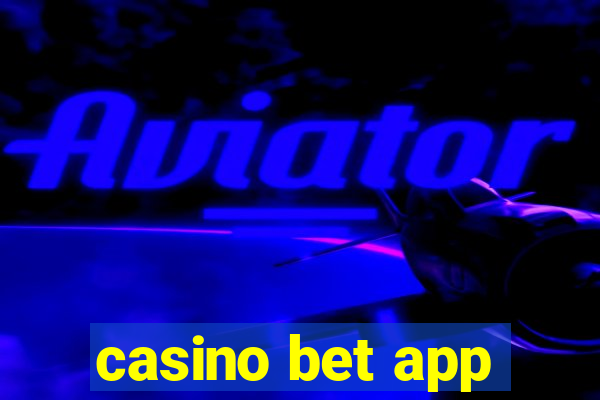 casino bet app