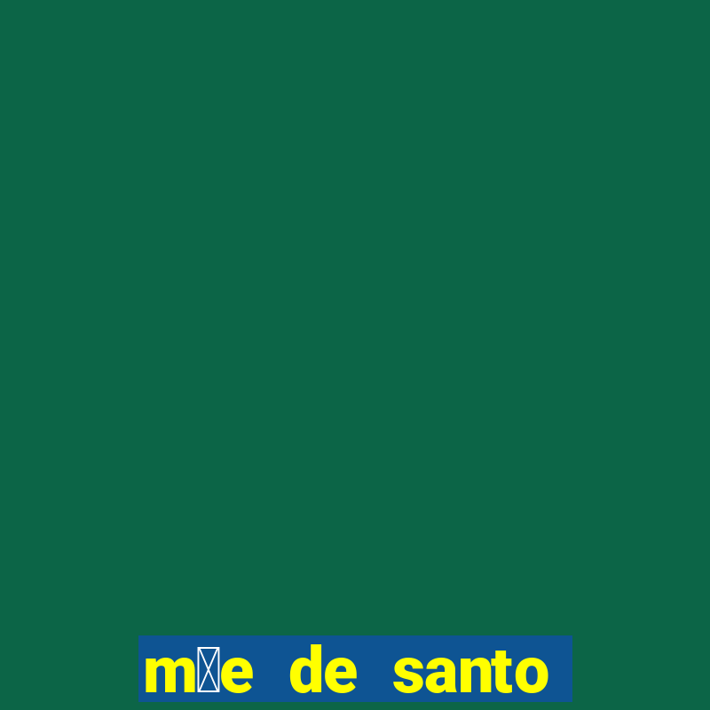 m茫e de santo honesta na bahia