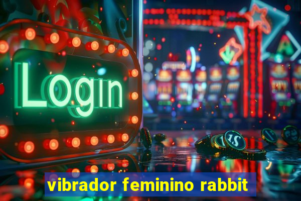 vibrador feminino rabbit