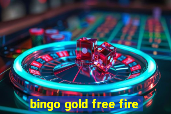 bingo gold free fire