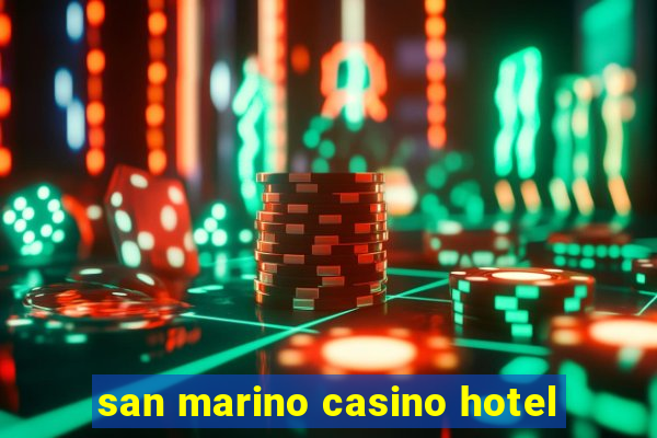 san marino casino hotel