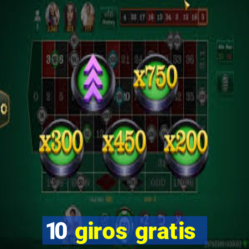 10 giros gratis