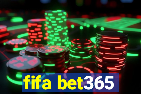 fifa bet365