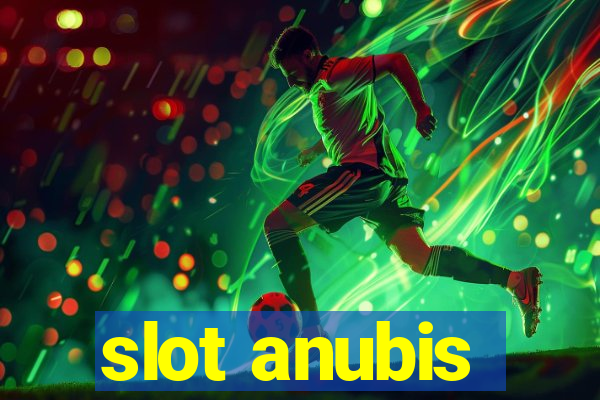 slot anubis