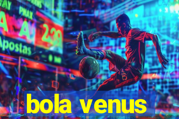 bola venus