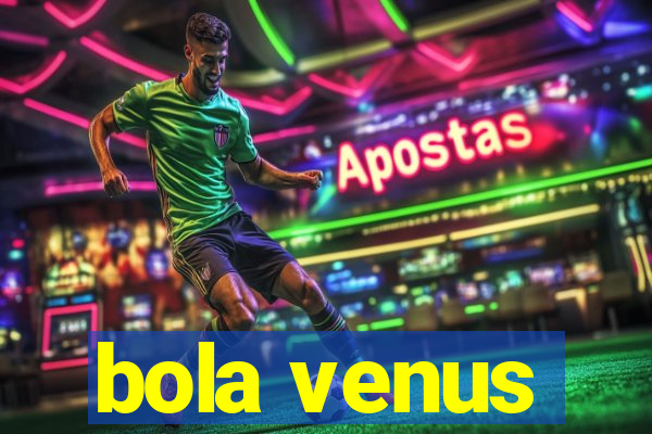 bola venus