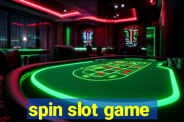 spin slot game