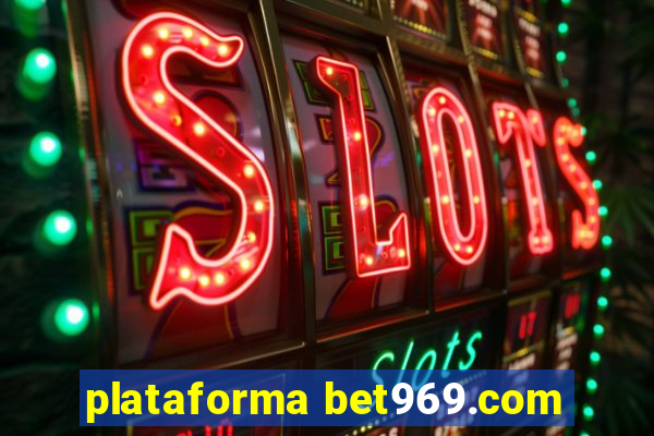 plataforma bet969.com