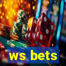 ws bets