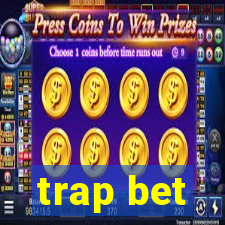 trap bet