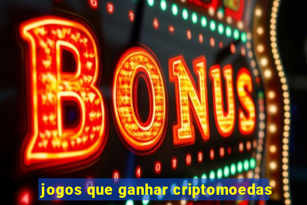 jogos que ganhar criptomoedas