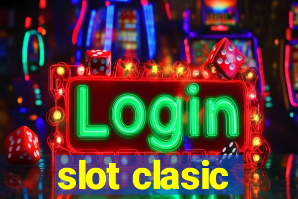 slot clasic