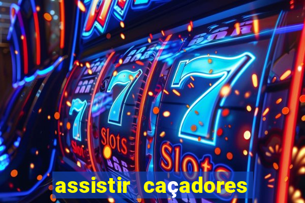 assistir caçadores de tesouros