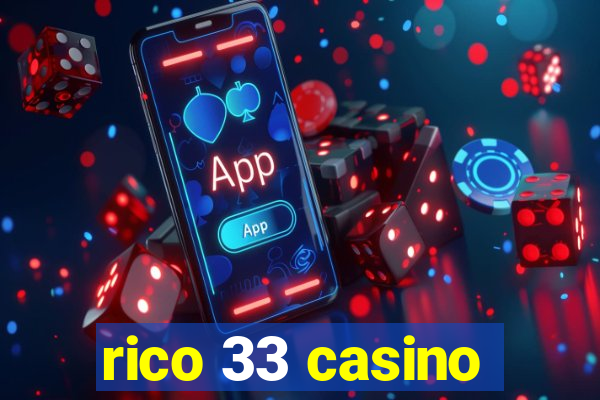 rico 33 casino