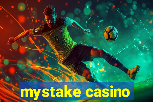 mystake casino