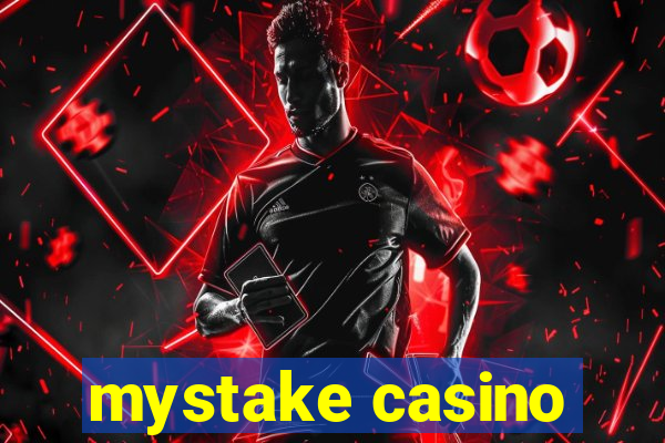 mystake casino