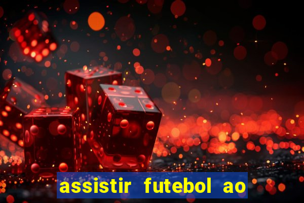 assistir futebol ao vivo portal rmc