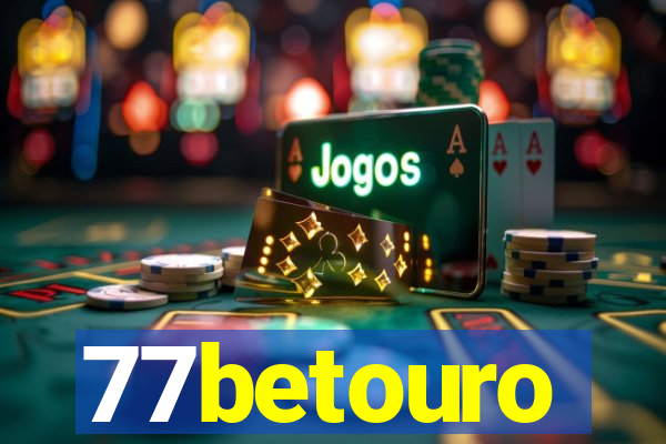 77betouro