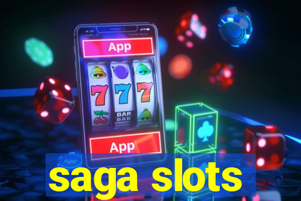 saga slots