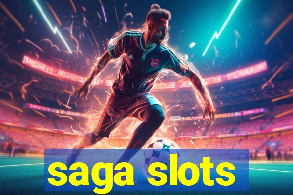 saga slots