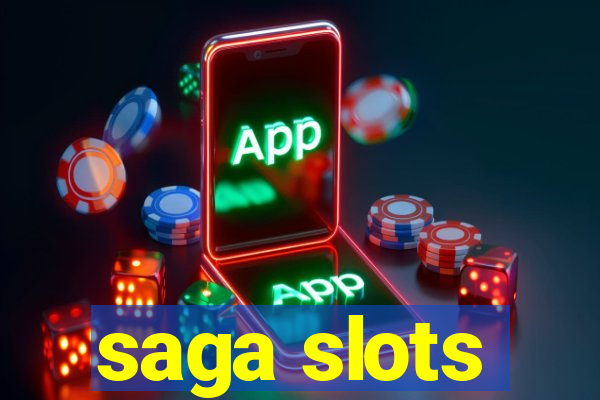 saga slots