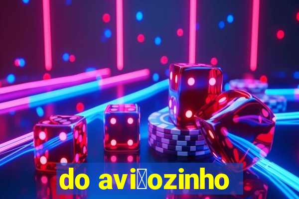 do avi茫ozinho