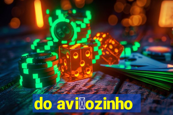 do avi茫ozinho