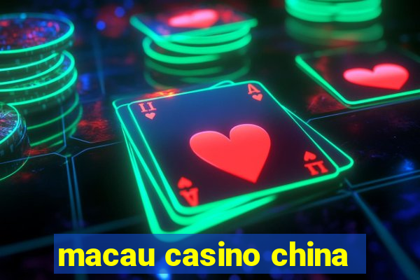 macau casino china