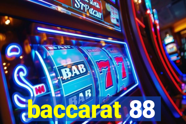 baccarat 88