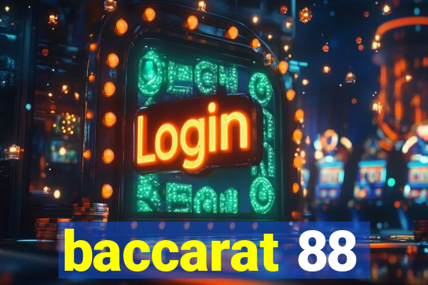 baccarat 88