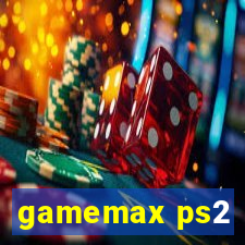 gamemax ps2