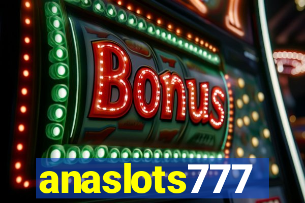 anaslots777