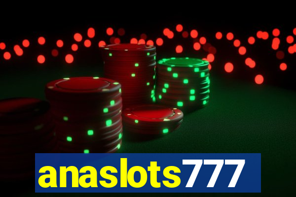 anaslots777