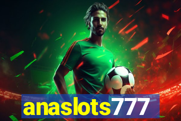 anaslots777