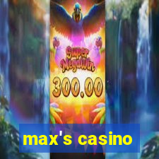 max's casino