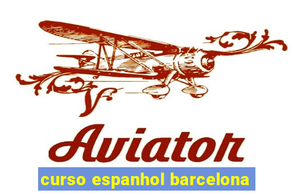 curso espanhol barcelona