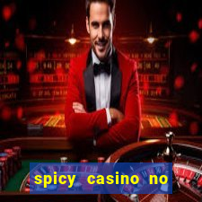 spicy casino no deposit bonus codes 2022