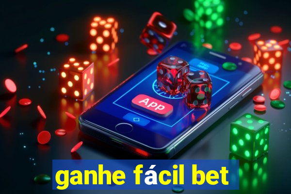 ganhe fácil bet