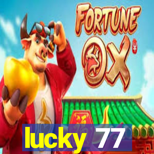 lucky 77