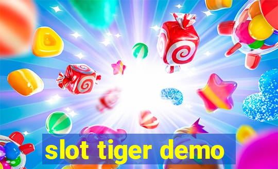 slot tiger demo