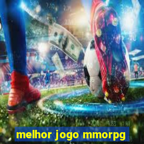 melhor jogo mmorpg