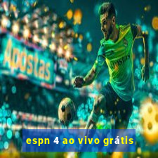 espn 4 ao vivo grátis