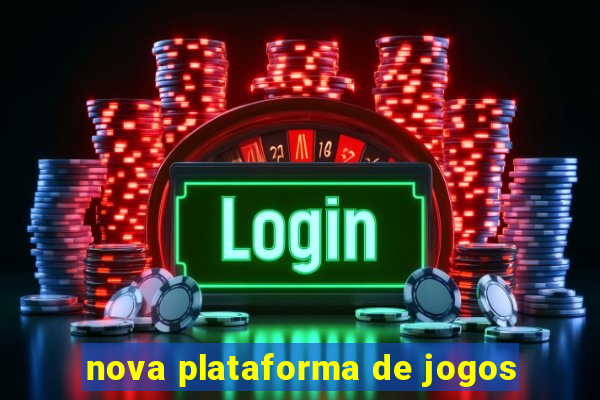 nova plataforma de jogos