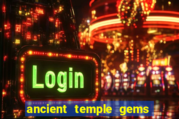 ancient temple gems slot online