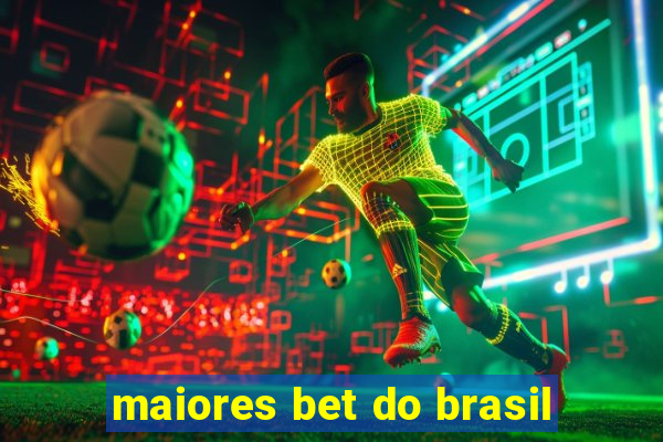 maiores bet do brasil