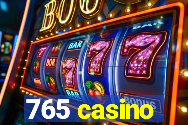 765 casino