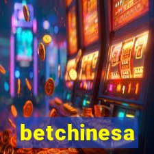 betchinesa