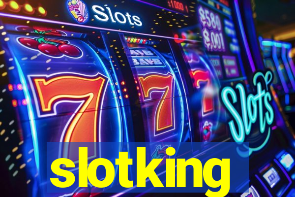 slotking