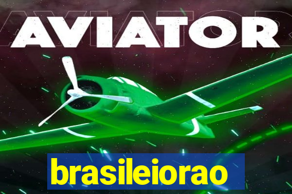 brasileiorao